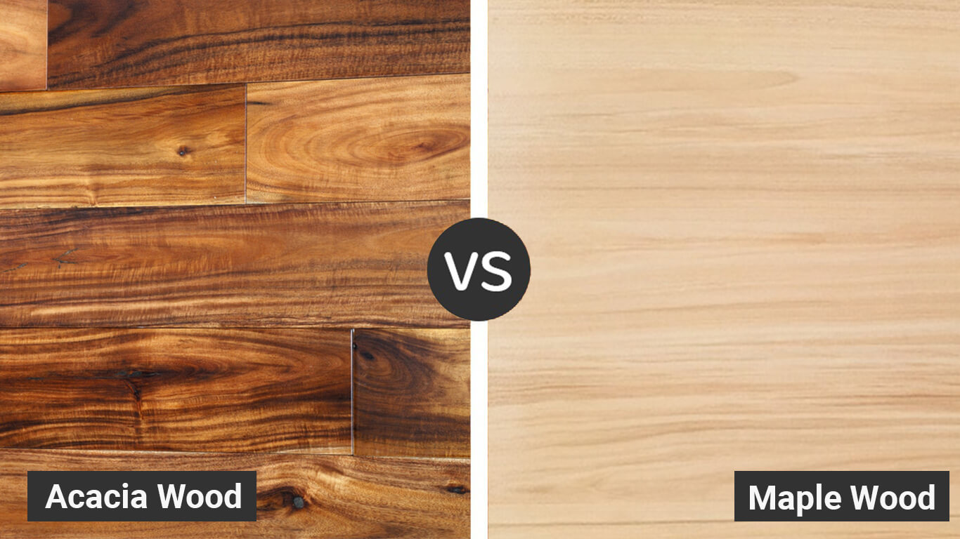 Maple Vs Acacia Wood
